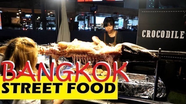 'FRIED BUGS & CROCODILE MEAT | Bangkok’s Night Market and Street Food'