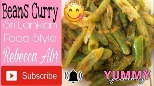 'Beans Curry | Sri Lankan food style | Rebecca Abr'