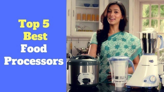 'Top 5 Best Food Processors in India 2018 with Online Lowest Price'