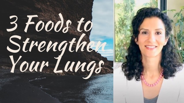 '3 Foods to Strengthen Your Lungs'