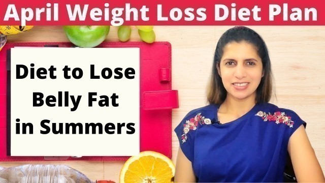 'April Weight Loss Diet Plan | 2 Weeks Veg Meal Plan to Lose Belly Fat In Summers | Wheatgrass Juice'