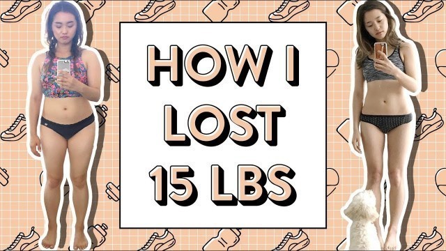 'How I Lost 15 Pounds | 10 Easy Diet Tips'