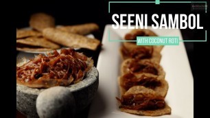 'Seeni sambol and coconut roti | Srilankan food Pol roti recipe | Srilankan breakfast'