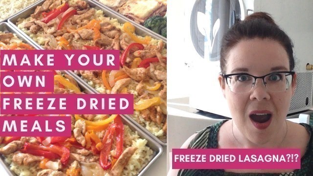 'Make Your Own Freeze Dried Meals'