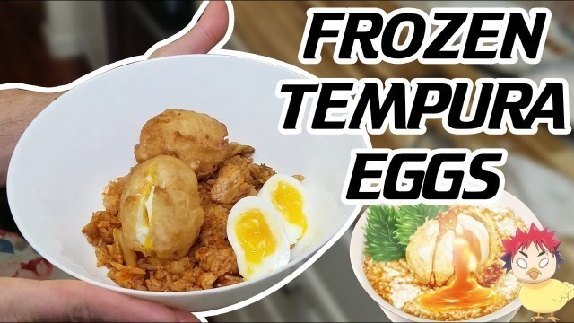 'TEMPURA Fried FROZEN EGGS from Food Wars!  Shokugeki No Soma | Foodie Friday'