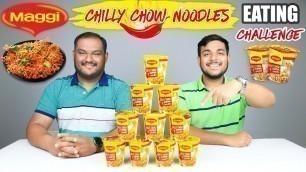 'EPIC MAGGI CHILLI CHOW CUPPA NOODLES EATING CHALLENGE | Noodles Eating Competition | Food Challenge'