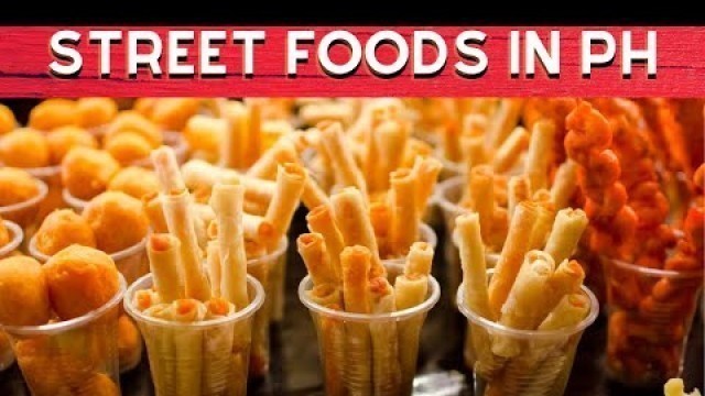 'TOP 10 PHILIPPINES STREET FOODS|FULL HD'