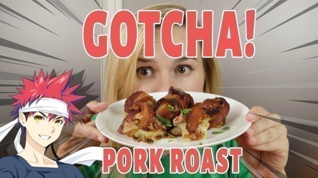 'HOW TO MAKE GOTCHA PORK ROAST from FOOD WARS! (party croquette version)'