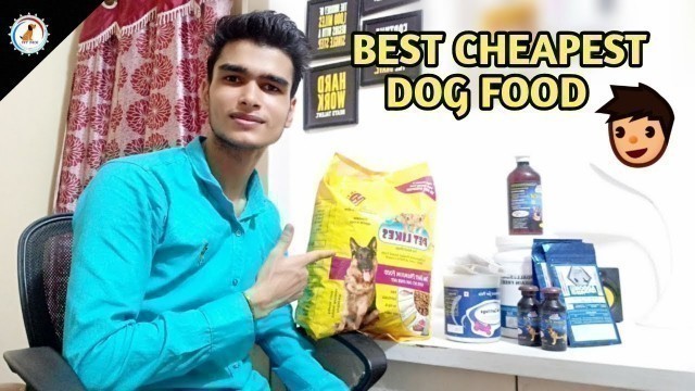 'Best Dog food for your Dog / In Hindi / cheapest dog food in India'