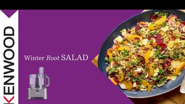 'Winter Root Salad made with the Kenwood Multipro Sense Food Processor'