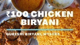 'Best Biryani Mysore | ₹100 Chicken Biryani | Qureshi Hotel | Best Non Veg Food Mysore'