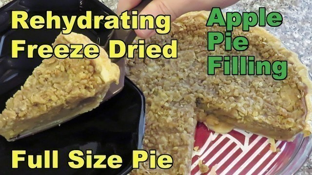 'Making an Apple Pie from Rehydrated Homemade Freeze Dried Apple Pie Filling'