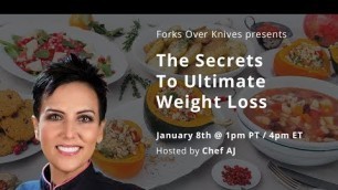 'The Secrets to Ultimate Weight Loss by Chef AJ'