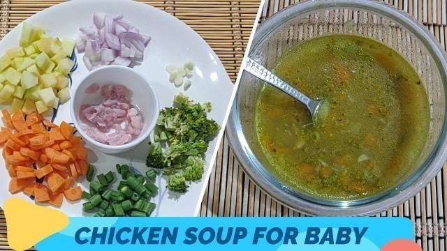 'Chicken soup for baby | 10-15 months | Healthy Recipe | Indian Mom Recipe'