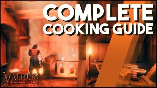 'Complete Valheim Cooking Guide! The BEST Food Combinations in Valheim!'