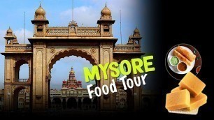 'Mysore Food Tour | Street Food | Mysore Pak | South Indian Recipes | Food Tak'