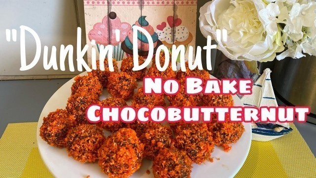 'HOW TO MAKE A NO BAKE Choco Butternut Munchkins|RUBY WONDERS 