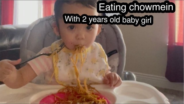 'Two Year Old baby girl Eating Chowmein Noodles | Ness&Willow Bennett'