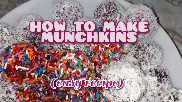 'how to make munchkins (easy recipe)  