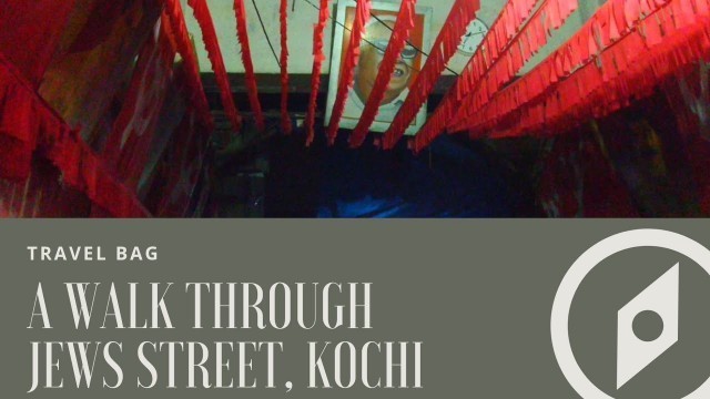 'Jews street in kochi | Travel Bag | Pranoy Karun'