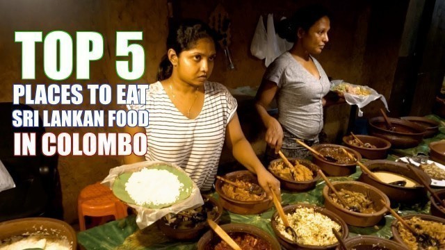 'Top 5 Places to eat in Colombo Sri Lanka - Food Tour Sri Lankan - Restaurants in Colombo -'