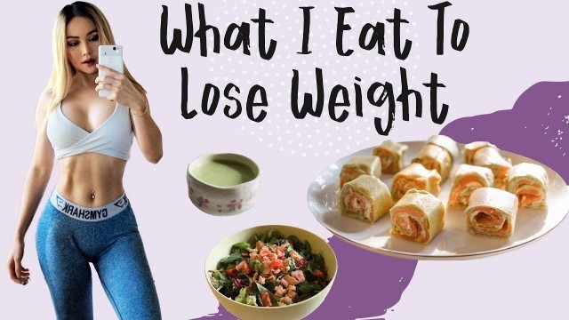 'What I Eat To Lose Weight | Healthy Recipes | What I Ate In A Week'