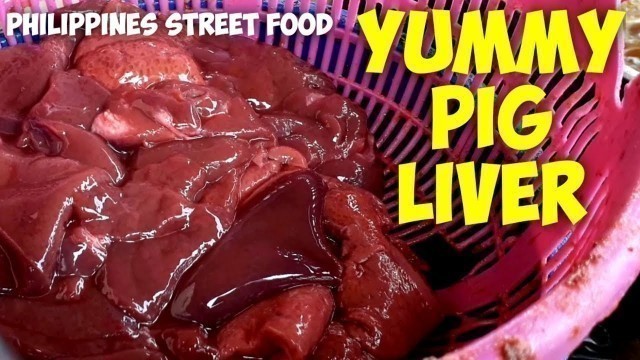 'YUMMY FRIED PIG LIVER | ATAY NG BABOY Philippines Street Food Show'