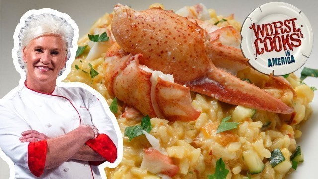 'Anne Burrell\'s Lobster Risotto | Worst Cooks in America | Food Network'