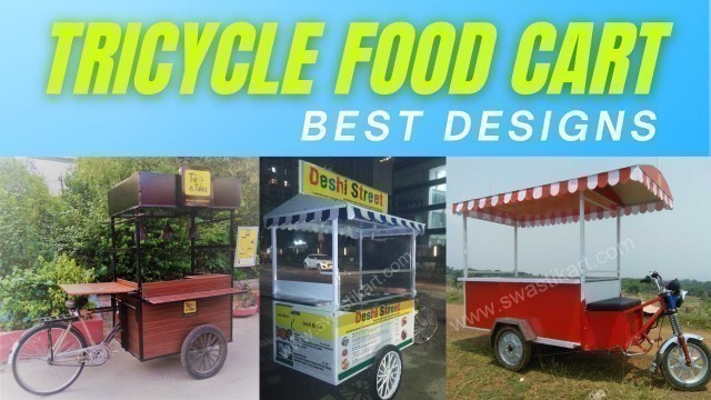 'TRICYLE FOOD CART DESIGNS | 8130583795 | SWASTIK ART'