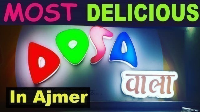 'Best Mysore Paneer Dosa in Ajmer Sharif | Dosa Wala | Indian Street Food | Famous Food In Ajmer'