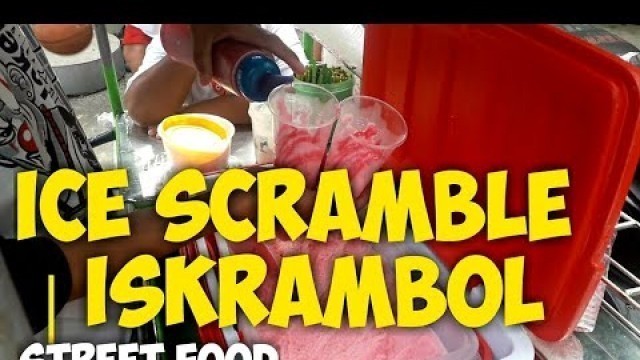 'ICE SCRAMBLE | ISKRAMBOL SA KANTO NATIKMAN MO NABA? Philippines Street Food Show'