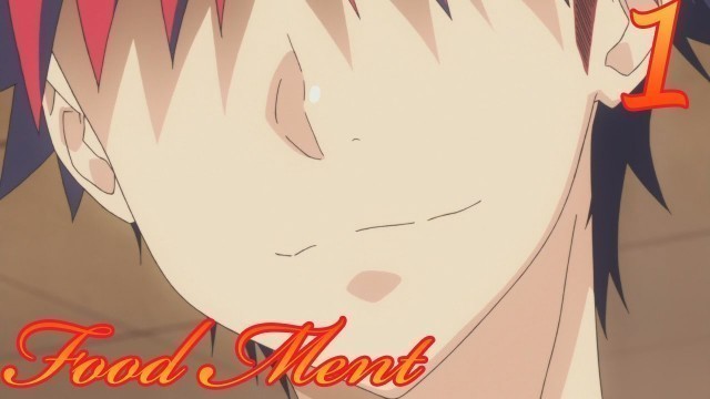 'Food MENT - Episode 1 (Shokugeki no Soma Abridged)'