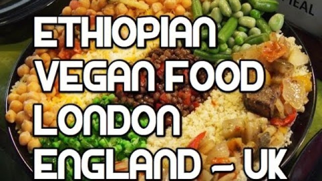 'አማርኛ Ethiopian Vegan Food London Brick Lane Ethiopiques'