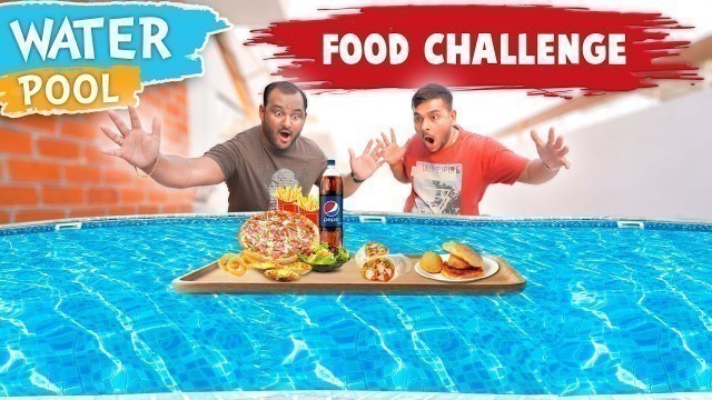 'WATER POOL FOOD EATING CHALLENGE | Epic Food Eating Competition | Pool Challenge | Viwa Food World'