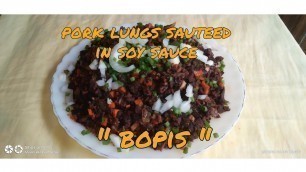 'Food Yard- how to cook pork lungs sauteed in soy sauce- bopis'