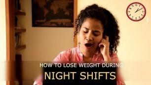 'How To Lose Weight During Night Shifts? (with DIET PLAN)'