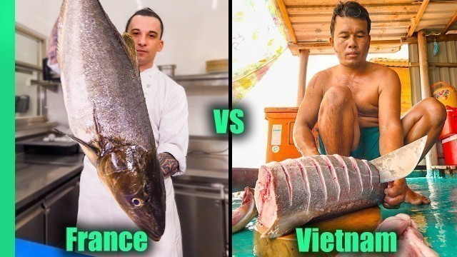 'Giant Cobia Challenge!!! | FRENCH CHEF vs VIETNAMESE CHEF'