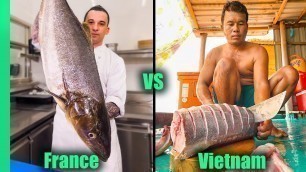 'Giant Cobia Challenge!!! | FRENCH CHEF vs VIETNAMESE CHEF'