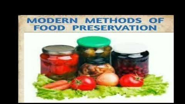 'Modern Methods Of Food Preservation|Class-8th'