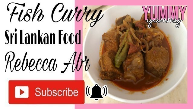 'How to cook Fish curry | Sri lankan food | Rebecca Abr'