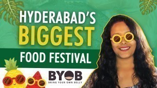 'Hyderabad\'s Biggest Food Festival | BYOB 2019 | Weekend Backpacker'