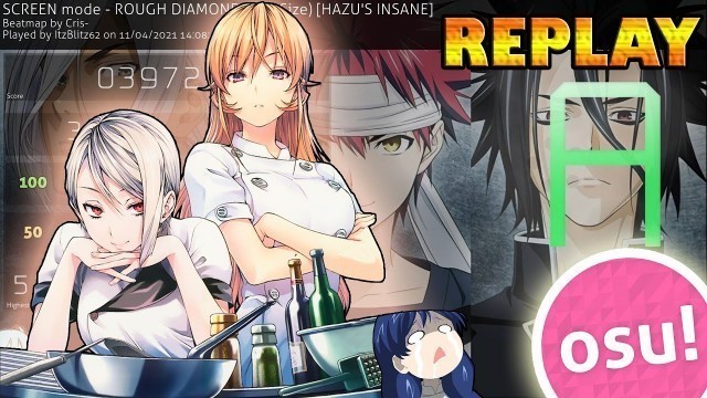 'ROUGH DIAMONDS (Tv Size) [OP 3 Food Wars] || Insane ★4.82 Osu!'