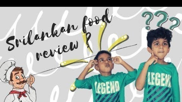 'Kids react to Sri Lankan food | Episode 03'