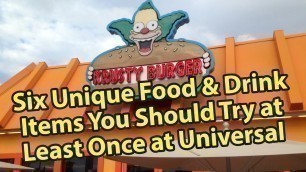 'Top Six Unique Food & Drink at Universal Orlando You Really Must Try at Least Once'