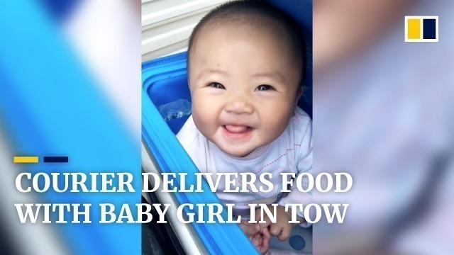 'Delivery courier in China goes to work with baby girl in tow'