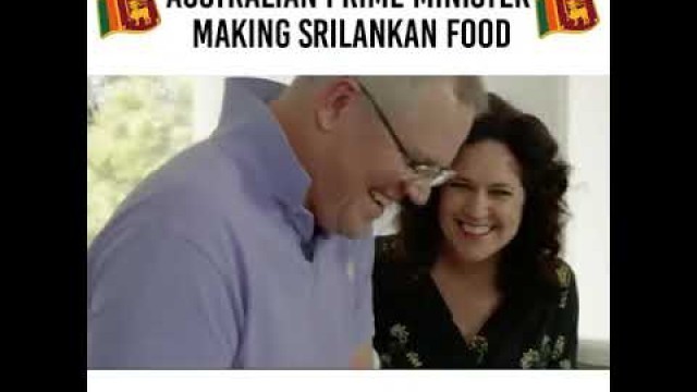 'Australian Prime Minister Making Sri Lankan Food #SriLanka #Australia #Primemininster #Food #making'