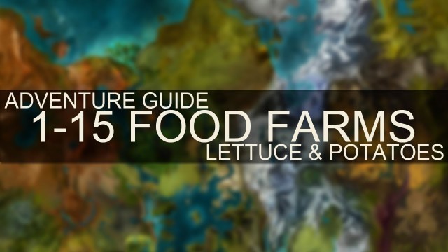 'Guild Wars 2 Adventure Guide - Level 1-15 Food Farms (Potatoes & Lettuce)'