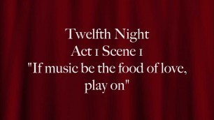 'Twelfth Night: Duke Orsino \"If music be the food of love, play on\"'