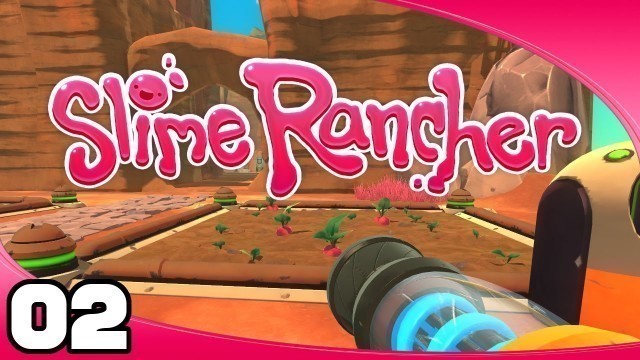 'Slime Rancher - Ep. 2: Favorite Food!'