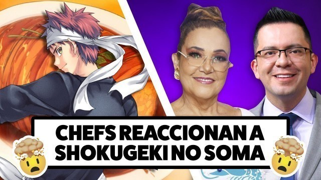 'Chefs profesionales reaccionan a \"Food Wars!: Shokugeki no Soma\"'